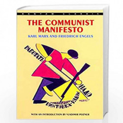 The Communist Manifesto: with an introduction by Yanis Varoufakis (Bantam Classics) by Marx, Karl Book-9780553214062