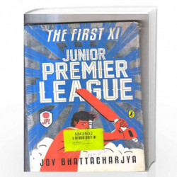 Junior Premier League: The First XI by Bhattacharjya Joy Book-9780143333234