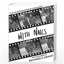 With Nails (Picador Classic) by Richard E Grant Book-9781447289531