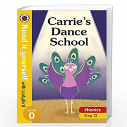 Carrie's Dance School  Read it yourself with Ladybird Level 0: Step 12 by Ladybird Book-9780241405178