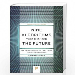Nine Algorithms That Changed the Future by MacCormick, John Book-9780691226040