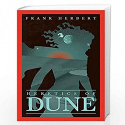 Heretics Of Dune: The Fifth Dune Novel (Gateway Essentials) by Frank Herbert Book-9781473233799