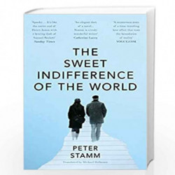 The Sweet Indifference of the World by STAMM PETER Book-9781783785759