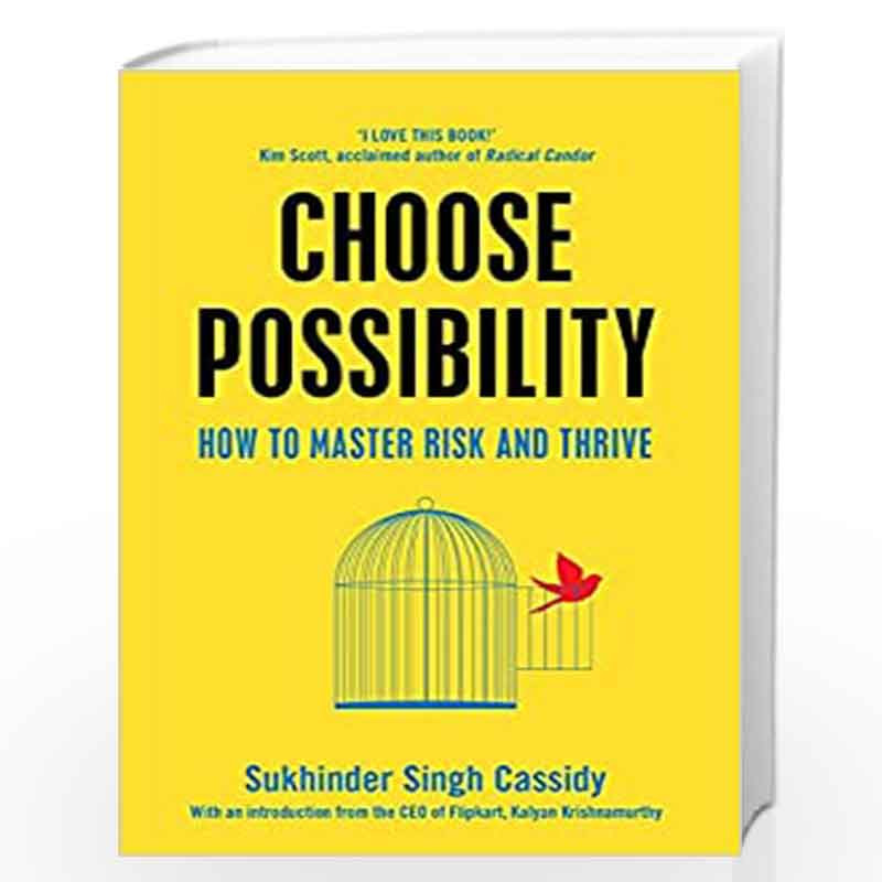 Choose Possibility: How to Master Risk and Thrive by Sukhinder Singh Cassidy Book-9781529077469
