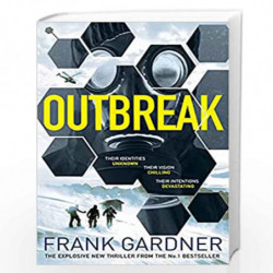 Outbreak: a terrifyingly real thriller from the No.1 Sunday Times bestselling author by Gardner, Frank Book-9781787630680