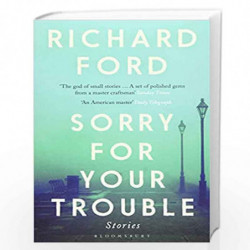 Sorry For Your Trouble by Richard Ford Book-9781526620057