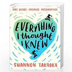 Everything I Thought I Knew by Shannon Takaoka Book-9781406395365