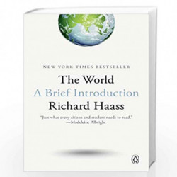 The World: A Brief Introduction by HAASS, RICHARD Book-9780399562419