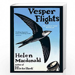 Vesper Flights: The Sunday Times bestseller from the author of H is for Hawk by Macdold, Helen Book-9780099575467