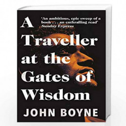 A Traveller at the Gates of Wisdom by BOYNE JOHN Book-9781784164188