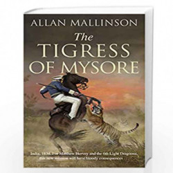 The Tigress of Mysore (Matthew Hervey, 14) by Mallinson, Allan Book-9780857504401