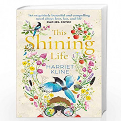 This Shining Life by Kline, Harriet Book-9780857526281