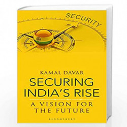 Securing India's Rise by Kamal Davar Book-9789354350481