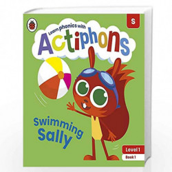 Actiphons Level 1 Book 1 Swimming Sally: Learn phonics and get active with Actiphons! by LADYBIRD Book-9780241389621