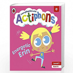 Actiphons Level 1 Book 14 Energetic Erin: Learn phonics and get active with Actiphons! by LADYBIRD Book-9780241390238