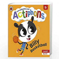 Actiphons Level 1 Book 18 Billy Basketball: Learn phonics and get active with Actiphons! by LADYBIRD Book-9780241390276