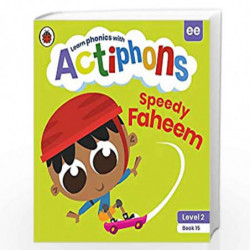 Actiphons Level 2 Book 15 Speedy Faheem: Learn phonics and get active with Actiphons! by LADYBIRD Book-9780241390573