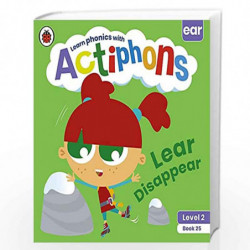 Actiphons Level 2 Book 25 Lear Disappear: Learn phonics and get active with Actiphons! by LADYBIRD Book-9780241390672
