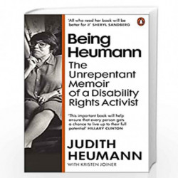 Being Heumann: The Unrepentant Memoir of a Disability Rights Activist by Heumann, Judith, Joiner Book-9780753559291