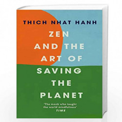 Zen and the Art of Saving the Planet by Hanh, Thich Nhat Book-9781846047169