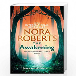 The Awakening: The Dragon Heart Legacy Book 1 by Roberts, Nora Book-9780349426389