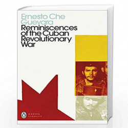 Reminiscences of the Cuban Revolutionary War (Penguin Modern Classics) by GUEVARA ERNESTO CHE Book-9780241465097