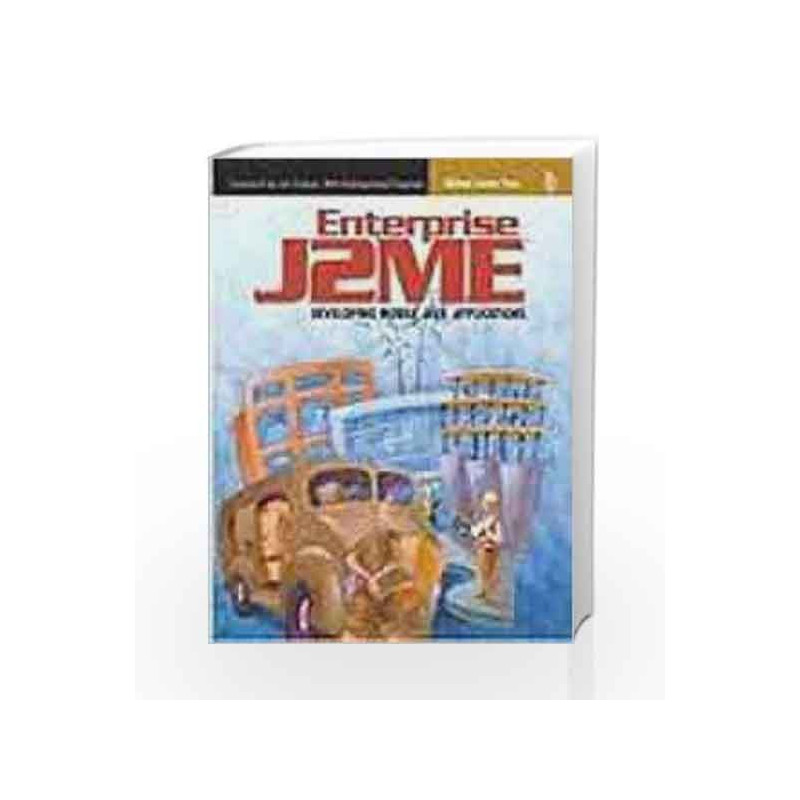 Enterprise J2Me Developing Mobile Java Application by Yuan Book-8129706946