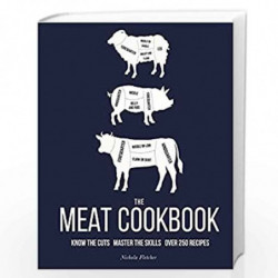 The Meat Cookbook: Know the Cuts, Master the Skills, over 250 Recipes by Nichola Fletcher Book-9780241491317