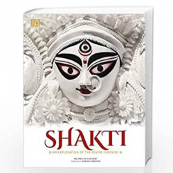 Shakti: An Exploration of the Divine Feminine by ima Chitgopekar Book-9789388372992