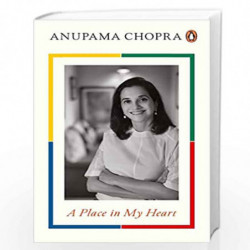 A Place in My Heart by ANUPAMA CHOPRA Book-9780670094998