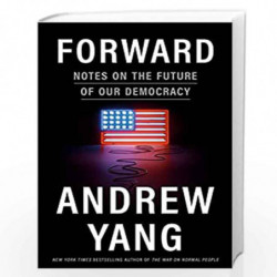Forward: Notes on the Future of Our Democracy by Andrew Yang Book-9780593238653