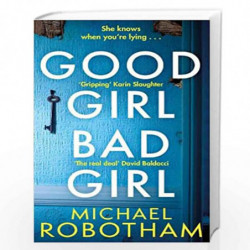 Good Girl, Bad Girl: The year's most heart-stopping psychological thriller (Cyrus Haven) by Michael Robotham Book-9780751573435