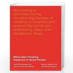 When Bad Thinking Happens to Good People by Steven dler and Lawrence Shapiro Book-9780691212760