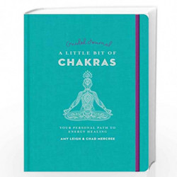 Little Bit of Chakras Guided Journal by Amy Leigh Mercree & Chad Mercree Book-9781454940326