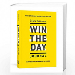 Win the Day Journal: Harness the Power of 24 Hours by Mark Batterson Book-9780593192863