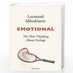 Emotional: The New Thinking About Feelings by Mlodinow, Leord Book-9780241391549