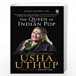 The Queen of Indian Pop: The Authorised Biography of Usha Uthup by Vikas Kumar Jha, Srishti Jha Book-9780670095872