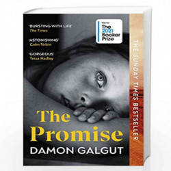 The Promise: WINNER OF THE BOOKER PRIZE 2021 and a BBC Between the Covers Big Jubilee Read Pick by Galgut, Damon Book-9781529113
