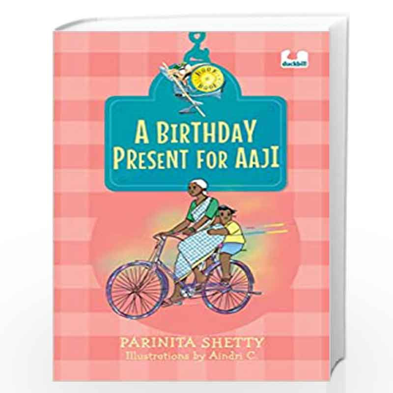 A Birthday Present for Aaji (Hook Books) by Parinita Shetty Book-9780143453413