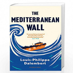 The Mediterranean Wall by Louis-Philippe Dalembert Book-9781782277095
