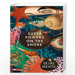 Superpowers On The Shore by Sejal Mehta Book-9780670094561