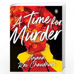 A Time for Murder: A Das Sisters Mystery by Chaudhuri, Anja Rai Book-9789814954266