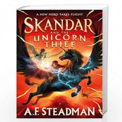 Skandar and the Unicorn Thief: 1 by A.F. Steadman Book-9781398502710