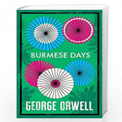 Burmese Days by George Orwell Book-9781847498809