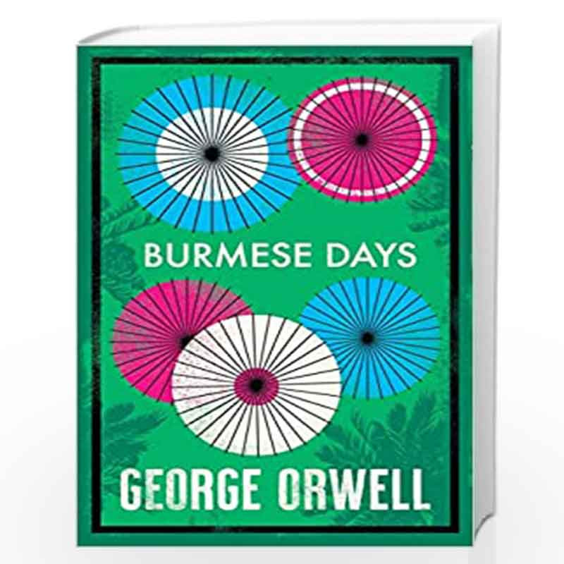 Burmese Days by George Orwell Book-9781847498809