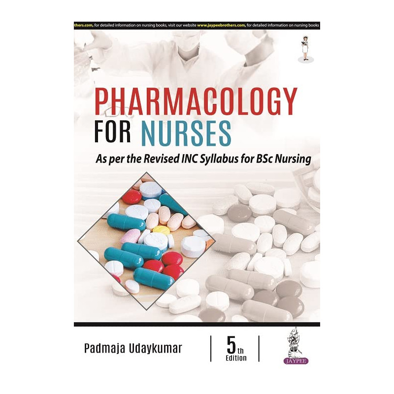 Pharmacology For Nurses by UDAYKUMAR PADMAJA Book-9789352703791