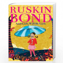 AND GIRLS WILL BE GIRLS by RUSKIN BOND Book-9789355200280
