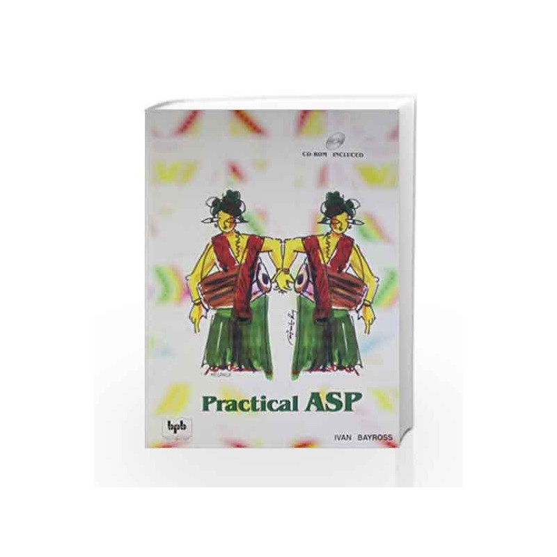 Practical ASP by Ivan Bayross Book-8176563102