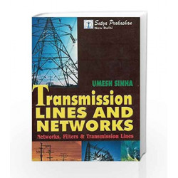 Transmission Lines And Networks: Networks, Filters & Transm by Sinha Book-8176841889
