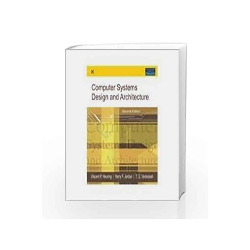 Computer Systems Design and Architecture, 2e by Heuring Book-8177584839